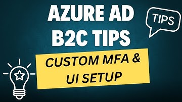 Veilig aanmelden GEMAKKELIJK gemaakt met de BESTE MFA-tips van Azure AD B2C!