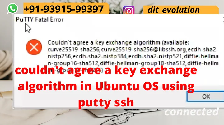 couldn't agree a key exchange algorithm in Ubuntu OS | ssh issue using putty