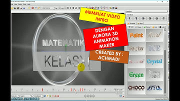 MEMBUAT VIDEO INTRO DENGAN AURORA 3D ANIMATION MAKER