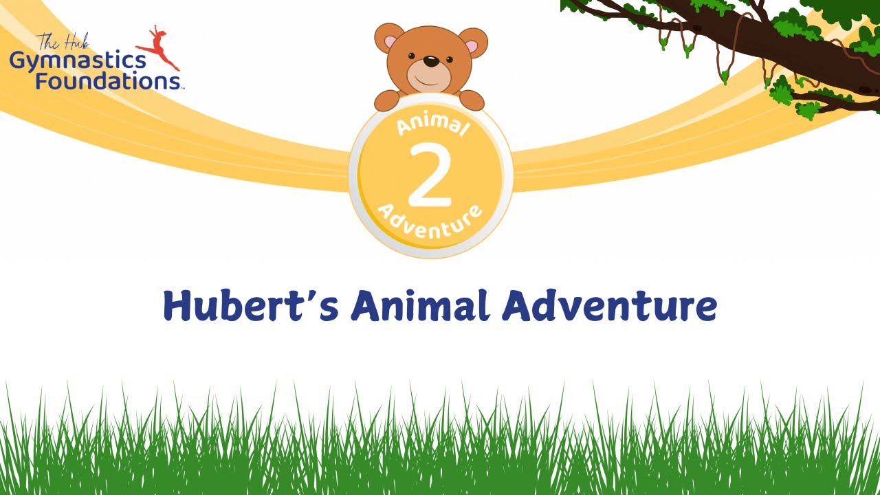 Hubert’s Gymnastics Adventures - Animal (Short Version)