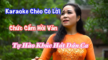 Karaoke Chèo Có Lời - Tự Hào Khúc Hát Dân Ca - Chức Cẩm Hồi Văn