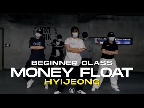 Hyijeong Beginner Class | BALANCE - MONEY FLOAT FT . T KELLY, CUZO STALLONE | @JustjerkAcademy