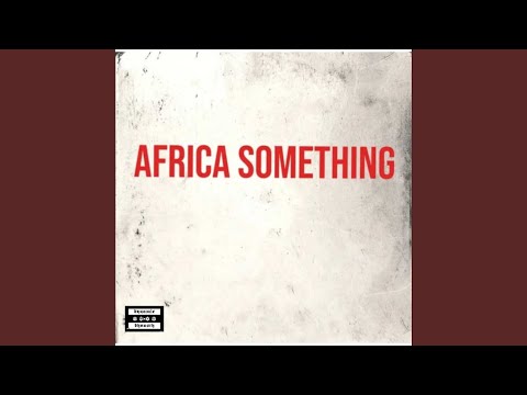 Putar Africa something - Zinoleesky