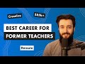 The 1 best career for former teachers in 2024