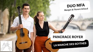 Duo MFA | Pancrace Royer, La Marche des Scythes