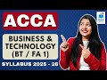 📊 ACCA "BT" Syllabus 2025–26 Explained 🔥 | Business &amp; Technology (FA 1) Full Breakdown