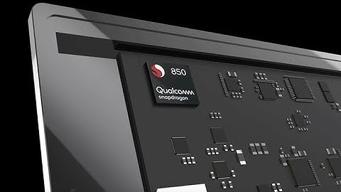 Snapdragon 850 mobile compute platform gives Always On, Always Connected PCs a boost