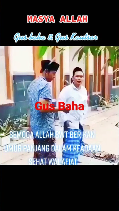 Gus Baha dengan Gus Kautsar Ploso #shorts