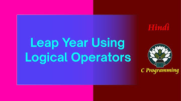 DM9 HINDI Leap Year using Logical Operators and if else
