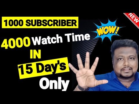 How To Complete 1000 Subscribers And 4000 Hours Watch Time in 15 Days Only |1K Subscriber | 4K Watch