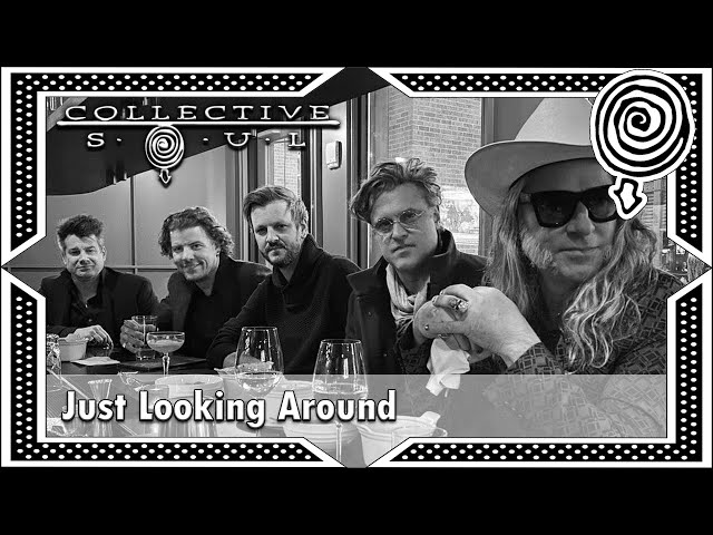 Collective Soul - Just Looking Around