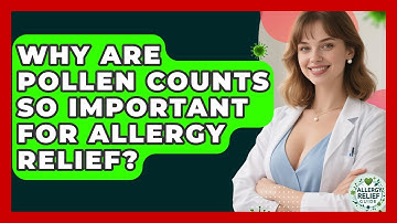 Why Are Pollen Counts So Important For Allergy Relief? - Allergy Relief Guide