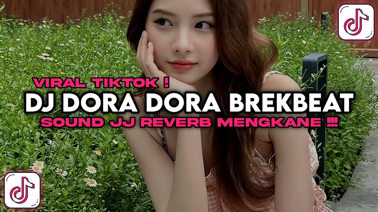 DJ DORA DORA BREKBEAT REMIX | SOUND JEDAG JEDUG SLOW REVERB FYP VIRAL TIKTOK COCOK BUAT SANTAI 