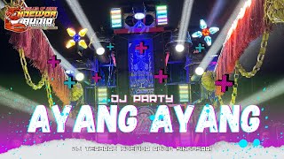 DJ PARTY TERBARU‼️ •AYANG AYANG• NDEWOR AUDIO SINGOSARI