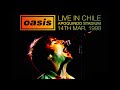 Oasis Live In Santiago De Chile 14th March 1998 Oasis Live In Santiago De Chile 14th March 1998