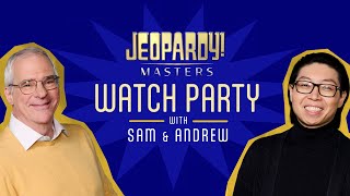 Sam & Andrew Watch Party: Jeopardy! Masters Semifinals | JEOPARDY!