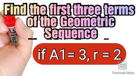 First Three Terms of a Geometric Sequence | 𝑎1=3a, 𝑟=2