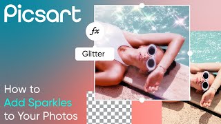 How to add sparkles with the Glitter Effect | Picsart tutorial screenshot 3