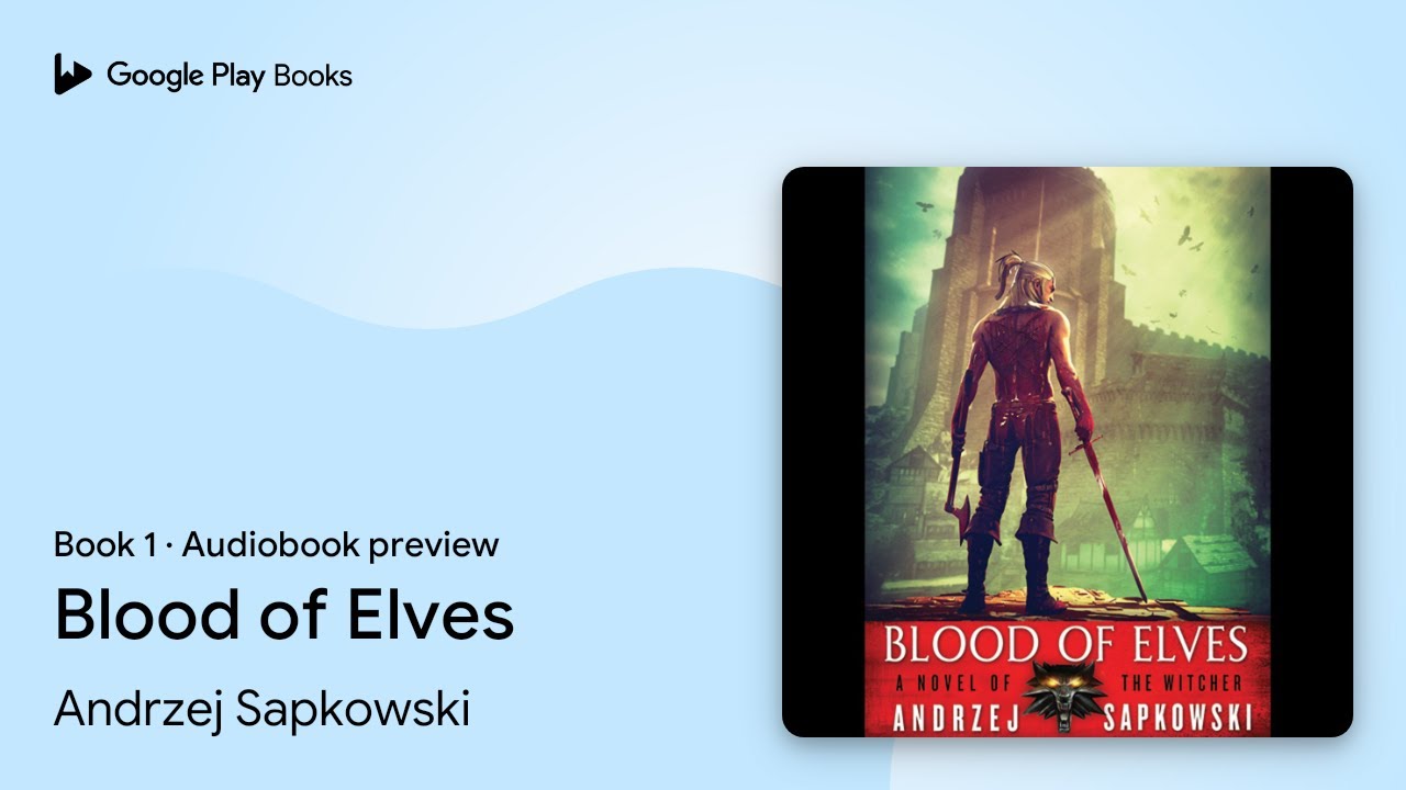 Blood of Elves Book 1 by Andrzej Sapkowski · Audiobook preview - YouTube