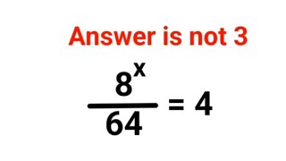 8^x/64 = 4. The answer is not 3. 99% got it wrong! Ukraine Math Test #math #percentages #ukraine