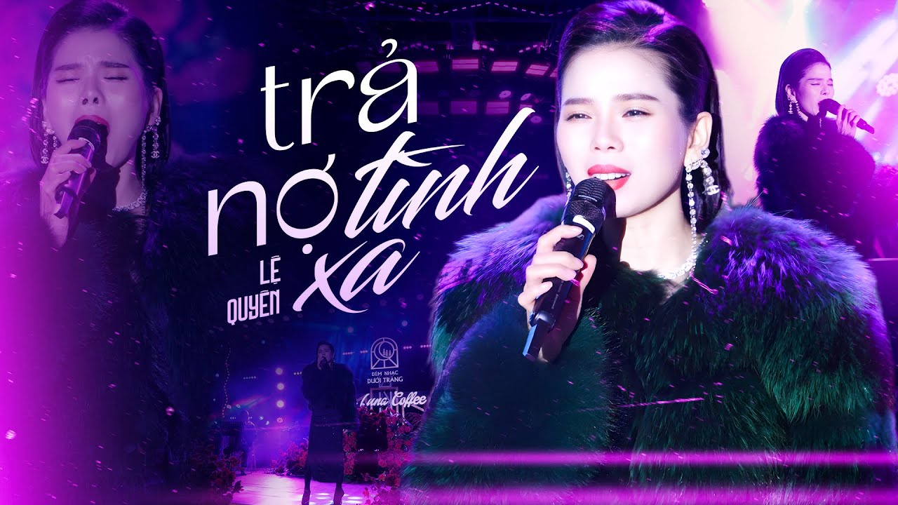 TRẢ NỢ TÌNH XA - LỆ QUYÊN | live at Đêm Nhạc Dưới Trăng
