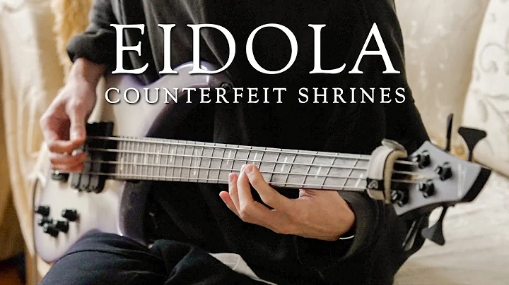 Eidola - Counterfeit Shrines (bass cover)
