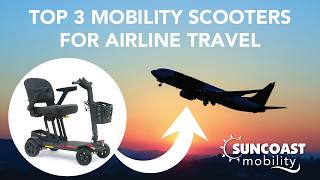 Top 3 Airline-Approved Mobility Scooters for Stress-Free Travel ✈️ | Fly With Confidence in 2026 Top 3 Airline-Approved Mobility Scooters for Stress-Free Travel ✈️ | Fly With Confidence in 2026