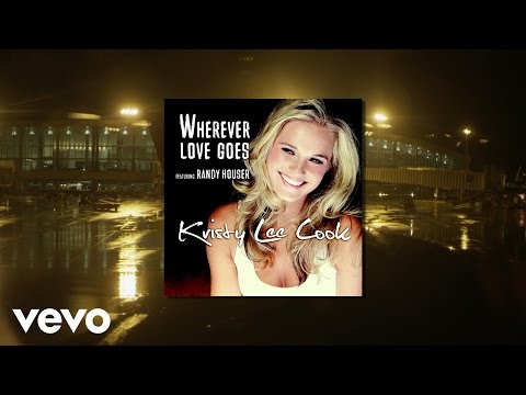 Randy Houser, Kristy Lee Cook (+) Wherever Love Goes