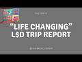 Life Changing Ac!d Experience