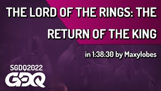 The Lord of the Rings: The Return of the King by Maxylobes in 1:38:30  Summer Games Done Quick 2022