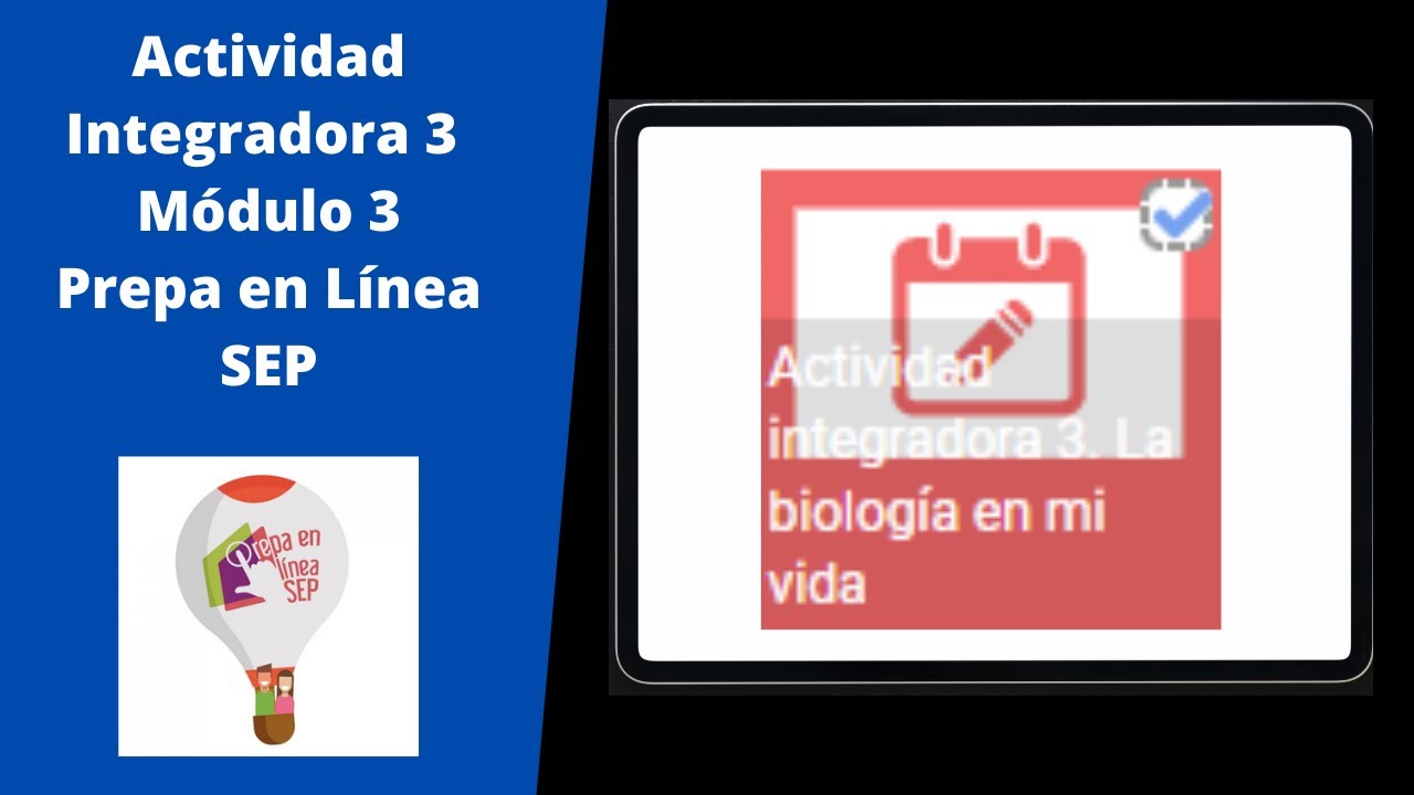 💥Actividad Integradora 3 Módulo 3 Semana 2 Prepa en Línea SEP. Tutorial