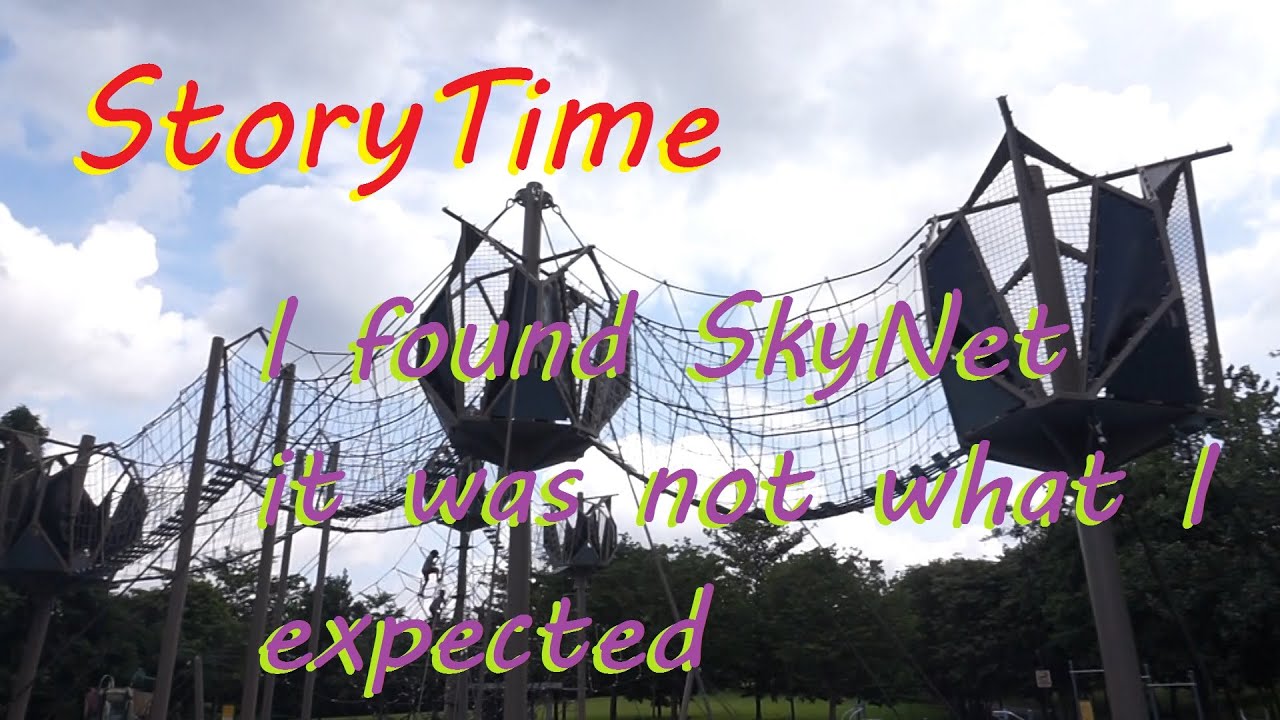 StoryTime : I Found SkyNet. But it was Not what I Expected. No Terminators and Only A PlayGround