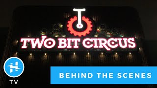 Two Bit Circus // Hackster Café