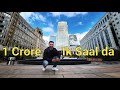 1 Crore salary mildi ethe , London Vlog ,  Singh in UK