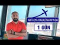 Antalya Havalimanı'nda Bir Gün Geçirmek