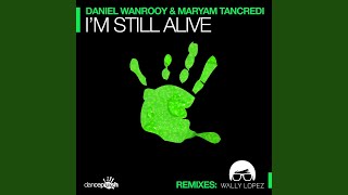 I'm Still Alive (Wally Lopez Remix)