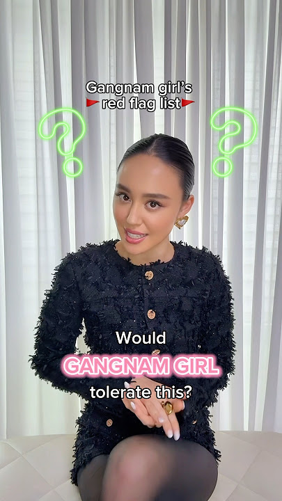 Would Gangnam girl tolerate this?💅🏼✨ #저리가 #gangnamgirl #openwallet #redflags ￼#hannahmchutchison