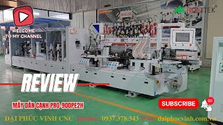 Máy dán cạnh 2 nồi keo PRO-900PE2H, máy dán chỉ Full chức năng cao cấp Holztek