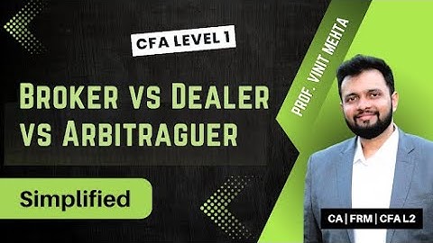 Broker vs Dealer vs Arbitrageur| Finance Prof Vinit Mehta | The Capstone Learnings