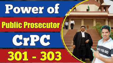 crpc section 301 to 303 crpc chapter 24 explain by karan tube crpc 301-303 law