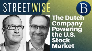 The Dutch Company Powering the U.S. Stock Market | Barrons Streetwise