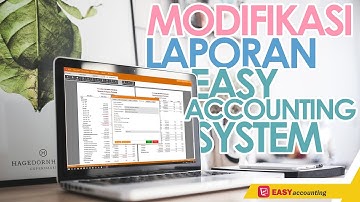 Saingan Program Accurate: Video Tutorial Modifikasi Laporan di Software Akuntansi Easy Part 3