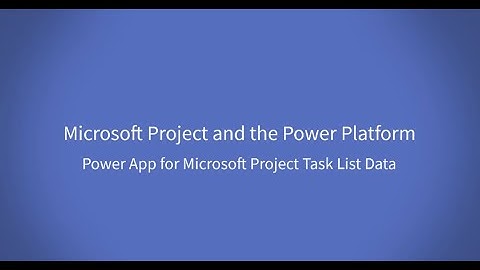 Microsoft Project SharePoint Task List data and the Power Platform