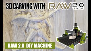 3D Carving with Raw Creative CNC machine