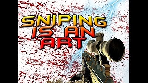 Sniping Is An Art - Episode 2 (Multi-Cod Teamtage)