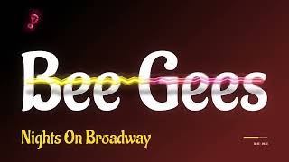 Vignette de la vidéo "Bee Gees - Nights On Broadway"