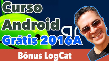 Curso Android Gratuito 2016A - Aprenda as vantagens do LogCat - Bônus
