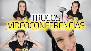 10 TRUCOS de videoconferencias -mejora tu IMAGEN-