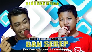 TEMBANG PALING HITS BAN SEREP || PUTRA WISNU || SAWER ONLINE DIRUMAH