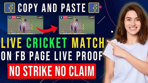 Live Cricket Match On Facebook Page From Mobile, How To Live Stream Match On FB Page New Method 2023